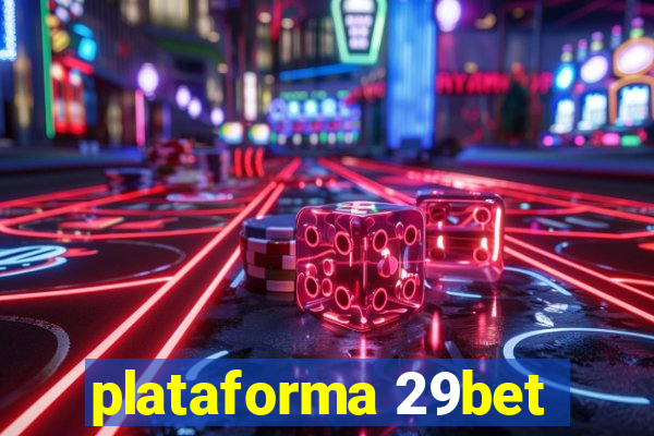 plataforma 29bet